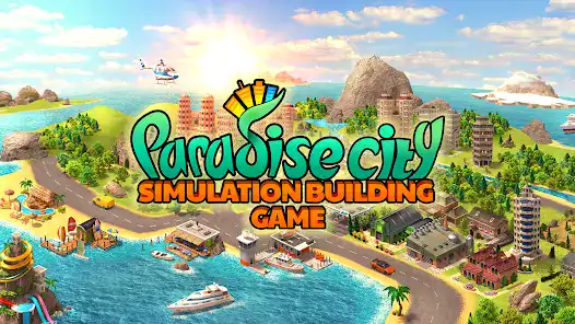 تحميل لعبة Paradise City Building Sim مهكرة APK للأندرويد 2026 أخر إصدار مجانًا